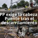 El PP exige la cabeza de Puente tras el descarrilamiento