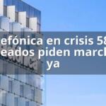 Telefónica en crisis 5800 empleados piden marcharse ya