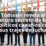 Tomasín revela el oscuro secreto de los políticos canarios con sus trajes de lucha
