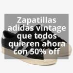 Zapatillas adidas vintage que todos quieren ahora con 50% off