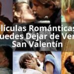 10 Películas Románticas Que No Puedes Dejar de Ver Este San Valentín