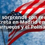 EEUU sorprende con reunión secreta en Madrid entre Marruecos y el Polisario