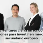 Acurio Ventures cierra un fondo de 115 millones para invertir en mercado secundario europeo