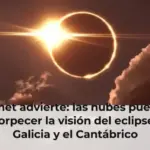 Aemet advierte: las nubes pueden entorpecer la visión del eclipse en Galicia y el Cantábrico
