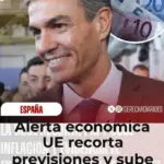Alerta económica UE recorta previsiones y sube tipos ¿Qué pasa con el PIB?