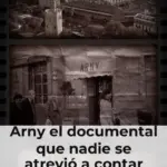 Arny el documental que nadie se atrevió a contar hasta ahora