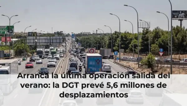 Arranca la última operación salida del verano: la DGT prevé 5,6 millones de desplazamientos