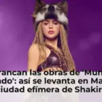 Arrancan las obras de 'Mundo Macondo': así se levanta en Madrid la ciudad efímera de Shakira