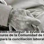 Así puedes conseguir la ayuda de hasta 4000 euros de la Comunidad de Madrid para la conciliación laboral