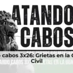 Atando cabos 3x26: Grietas en la Guardia Civil