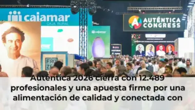 Auténtica 2026 cierra con 12.489 profesionales y una apuesta firme por una alimentación de calidad y conectada con el or