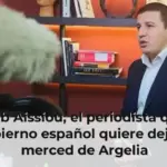 Ayoub Aissiou, el periodista que el Gobierno español quiere dejar a merced de Argelia
