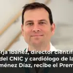 Borja Ibáñez, director científico del CNIC y cardiólogo de la Jiménez Díaz, recibe el Premio Rei Jaume I