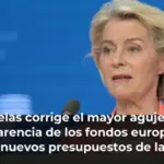 Bruselas corrige el mayor agujero de transparencia de los fondos europeos en los nuevos presupuestos de la UE