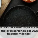 ¿Buscas cocinar sano? Aquí encontrarás las 10 mejores sartenes del 2026 para hacerlo más fácil