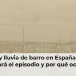 Calima y lluvia de barro en España: cuánto durará el episodio y por qué ocurre