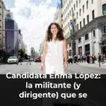 Candidata Enma López: la militante (y dirigente) que se atrevió a desafiar al aparato del PSOE