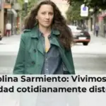 Carolina Sarmiento: Vivimos una realidad cotidianamente distópica