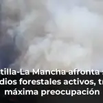 Castilla-La Mancha afronta seis incendios forestales activos, tres de máxima preocupación