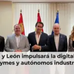 Castilla y León impulsará la digitalización de pymes y autónomos industriales