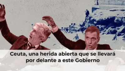 Ceuta, una herida abierta que se llevará por delante a este Gobierno