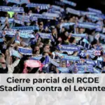 Cierre parcial del RCDE Stadium contra el Levante
