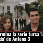 Cómo termina la serie turca 'Una nueva vida' de Antena 3
