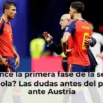 ¿Convence la primera fase de la selección española? Las dudas antes del partido ante Austria
