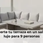 Convierte tu terraza en un salón de lujo para 9 personas
