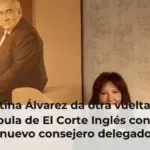 Cristina Álvarez da otra vuelta a la cúpula de El Corte Inglés con un nuevo consejero delegado