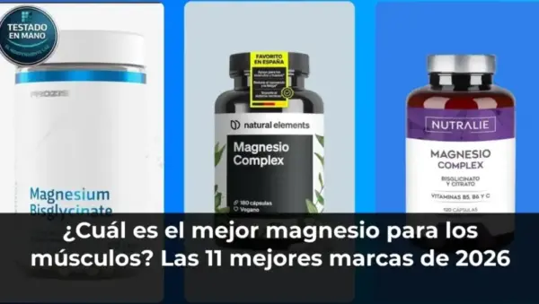 ¿Cuál es el mejor magnesio para los músculos? Las 11 mejores marcas de 2026