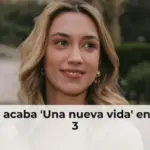 Cuándo acaba 'Una nueva vida' en Antena 3