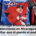 Daniel Ortega anuncia que no habrá más elecciones en Nicaragua para evitar que él pierda el poder