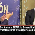 Del Eje de la Cerámica al TRAM: la Generalitat destina 470 millones a infraestructuras y transportes en Castellón