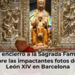 Del encierro a la Sagrada Familia: descubre las impactantes fotos del papa León XIV en Barcelona