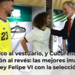 Del palco al vestuario, y Cucurella con el pantalón al revés: las mejores imágenes del rey Felipe VI con la selección en México