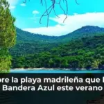 Descubre la playa madrileña que lucirá la Bandera Azul este verano