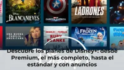 Descubre los planes de Disney+: desde Premium, el más completo, hasta el estándar y con anuncios