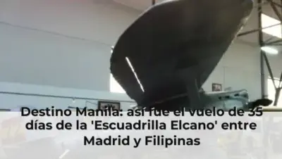 Destino Manila: así fue el vuelo de 35 días de la 'Escuadrilla Elcano' entre Madrid y Filipinas