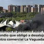 Detenido el presunto autor del incendio que obligó a desalojar el centro comercial La Vaguada de Madrid