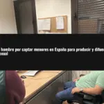 Detenido un hombre por captar menores en España para producir y difundir contenido sexual