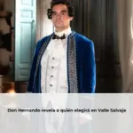Don Hernando revela a quién elegirá en Valle Salvaje