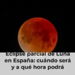 Eclipse parcial de Luna en España: cuándo será y a qué hora podrá verse