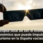 Eclipse total de sol: el evento astronómico que puede impulsar el turismo en la España vaciada