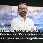 Edu García, sobre Arbeloa y las filtraciones: 