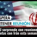 EEUU sorprende con reuniones secretas con Irán esta semana