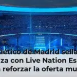 El Atlético de Madrid sella una alianza con Live Nation España para reforzar la oferta musical del Riyadh Air Metropolitano