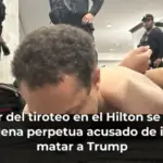 El autor del tiroteo en el Hilton se expone a la cadena perpetua acusado de intentar matar a Trump