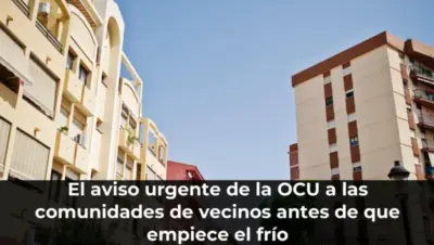 El aviso urgente de la OCU a las comunidades de vecinos antes de que empiece el frío