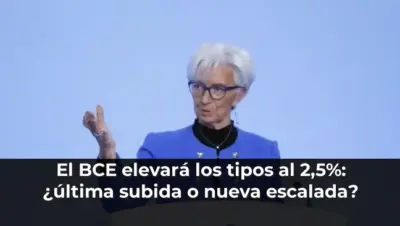 El BCE elevará los tipos al 2,5%: ¿última subida o nueva escalada?